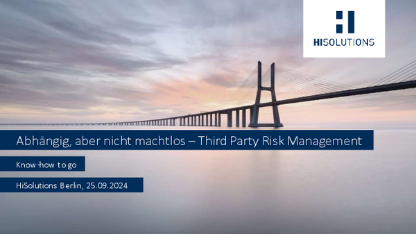 Vortragsfolien: Abhängig, aber nicht machtlos – SCCM und Third Party Risk Management