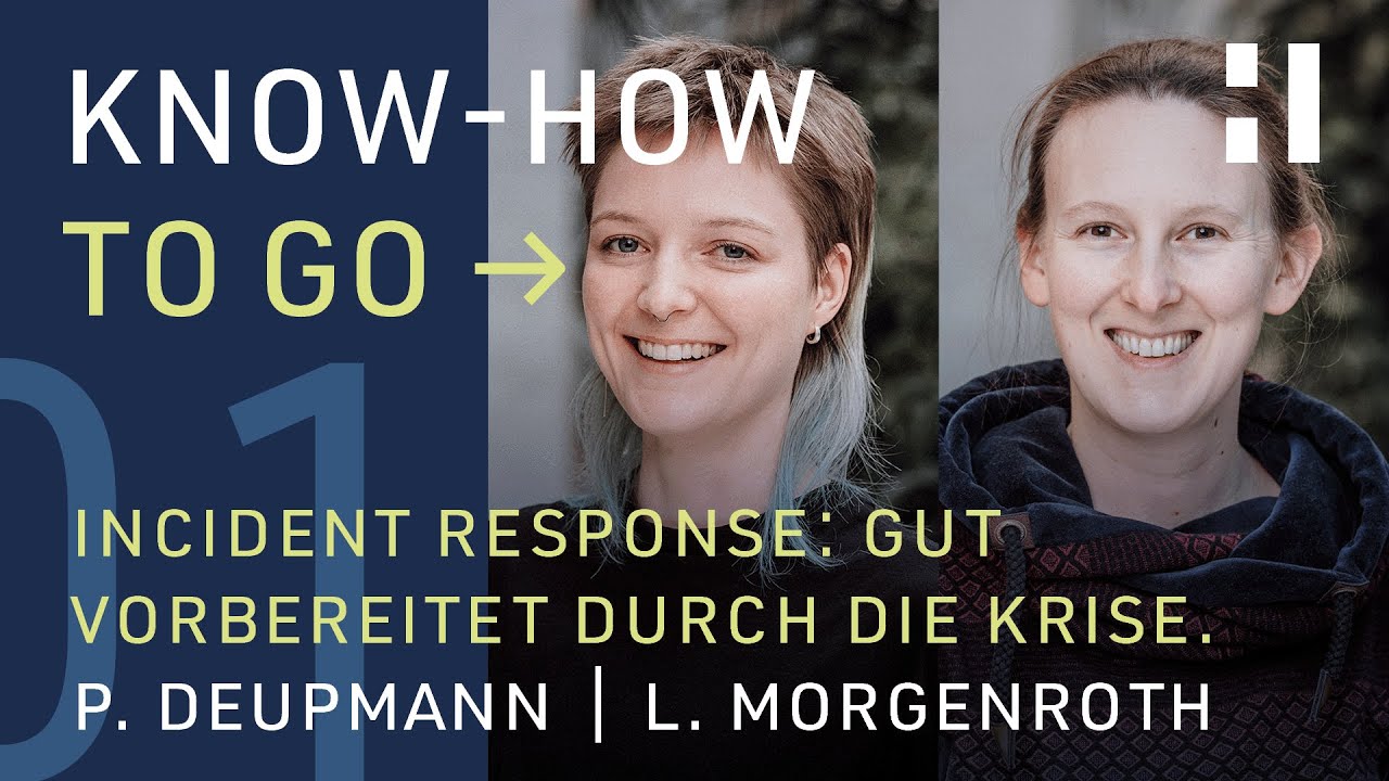 Know-how to go: Incident Response – Was macht gute Incident Response aus?
